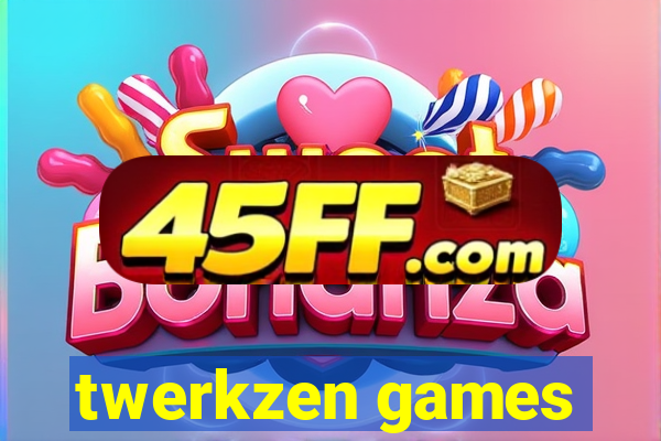 twerkzen games